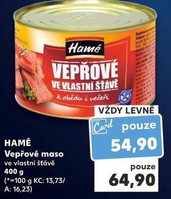 Kaufland HAMÉ Vepřové maso 400 g nabídka