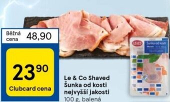 Tesco Le & Co Shaved Šunka od kosti nejvyšší jakosti nabídka
