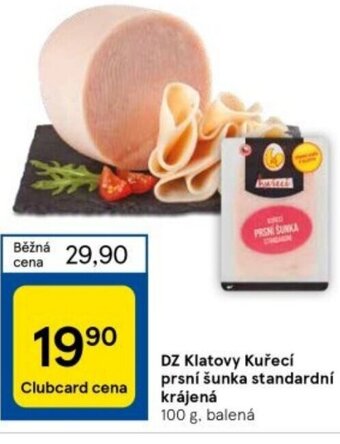 Tesco DZ Klatovy Kuřecí prsní šunka standardní krájená nabídka