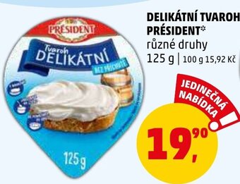 Penny Market DELIKÁTNÍ TVAROH PRÉSIDENT nabídka