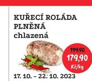 RABBIT řeznictví Kuřecí roláda plněná chlazená 1kg nabídka