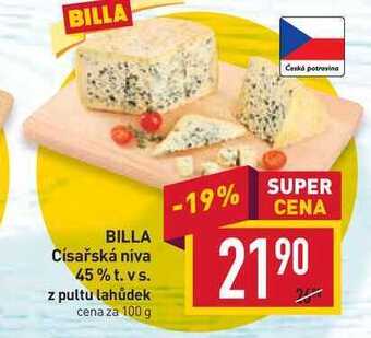 Billa Billa císařská niva 45% t. vs. z pultu lahůdek cena za 100 g nabídka