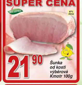 Hruška Šunka od kosti výběrová nabídka