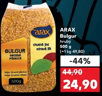 Kaufland ARAX Bulgur nabídka