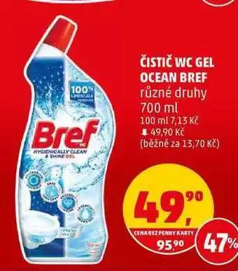 Penny Market Čistič wc gel ocean bref, 700 ml nabídka
