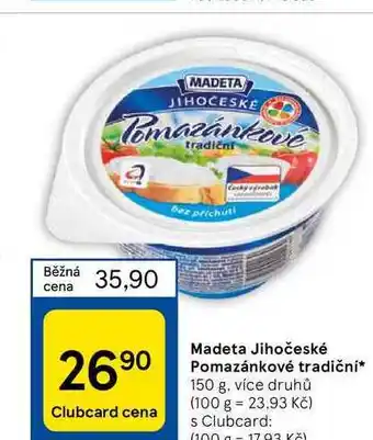 Tesco Madeta jihočeské pomazánkové tradiční* 150 g nabídka