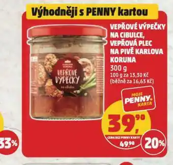 Penny Market Vepřové výpečky, vepřové na cibulce nabídka