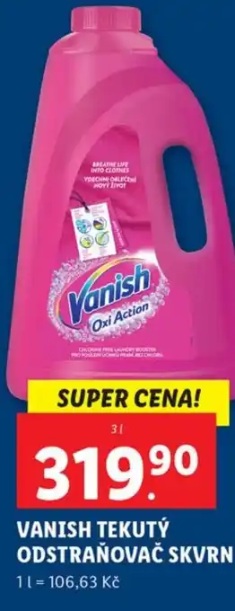 Lidl VANISH TEKUTÝ ODSTRAŇOVAČ SKVRN nabídka