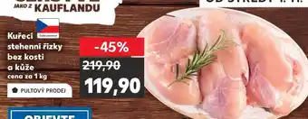 Kaufland Kuřecí stehenní řízky bez kosti a kůže nabídka