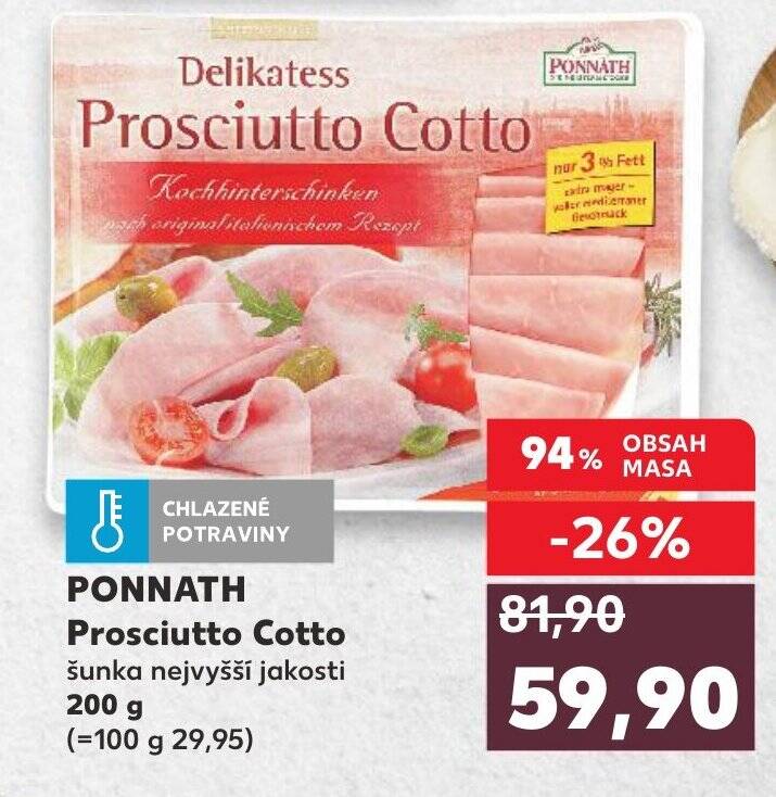 PONNATH Prosciutto Cotto 200 g nabídky v Kaufland