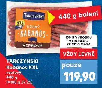 Kaufland TARCZYNSKI Kabanos XXL nabídka