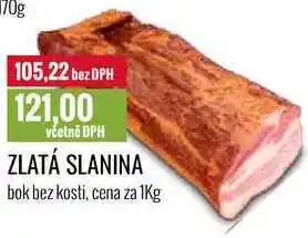 Ratio Zlatá slanina cena za 1kg nabídka