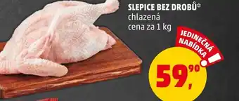 SLEPICE BEZ DROBŮ* chlazená cena za 1 kg