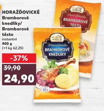 Kaufland HORAŽĎOVICKÉ Bramborové knedlíky/ Bramborové těsto nabídka