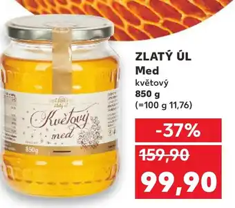 Kaufland ZLATÝ ÚL Med květový 850 g nabídka