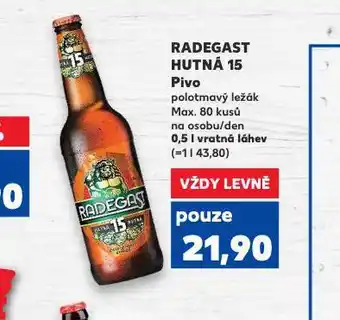Kaufland Pivo radegast hutná 15 nabídka