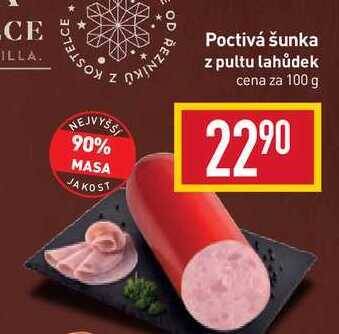 Billa Poctivá šunka z pultu lahůdek cena za 100 g nabídka