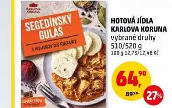 Penny Market Hotová jídla karlova koruna vybrané druhy, 510/520 g nabídka