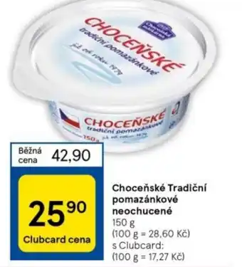 Tesco Choceňské Tradiční pomazánkové neochucené nabídka