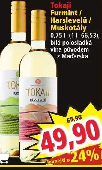 Norma Tokaji Furmint / Harslevelü / Muskotály nabídka