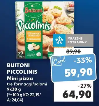 Kaufland BUITONI PICCOLINIS Mini pizza nabídka