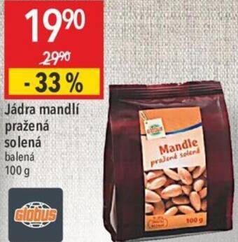 Globus Jádra mandlí pražená solená nabídka