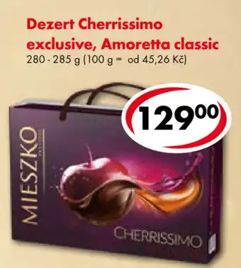 CBA Dezert Cherrissimo exclusive, Amoretta classic nabídka
