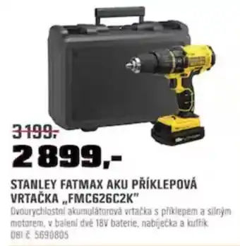 OBI STANLEY FATMAX AKU PŘÍKLEPOVÁ VRTAČKA ,,FMC626C2K nabídka