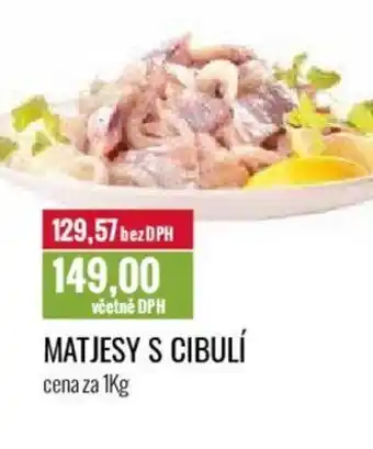 Ratio MATJESY S CIBULÍ cena za 1kg nabídka