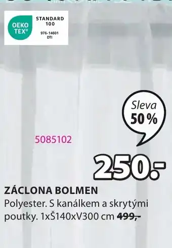 JYSK ZÁCLONA BOLMEN nabídka