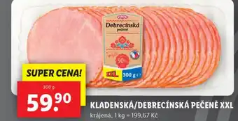 Lidl KLADENSKÁ/DEBRECÍNSKÁ PEČENĚ XXL nabídka