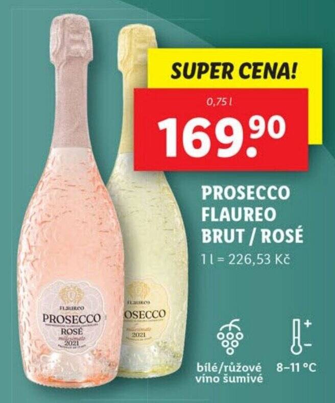 PROSECCO FLAUREO BRUT / ROSÉ nabídky v Lidl