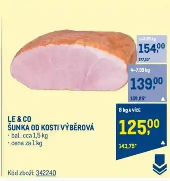 Makro LE & CO ŠUNKA OD KOSTI VÝBĚROVÁ nabídka