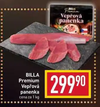 Billa Billa premium vepřová panenka cena za 1 kg nabídka