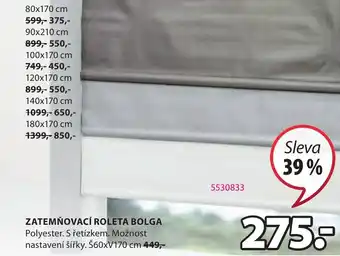 JYSK ZATEMŇOVACÍ ROLETA BOLGA nabídka