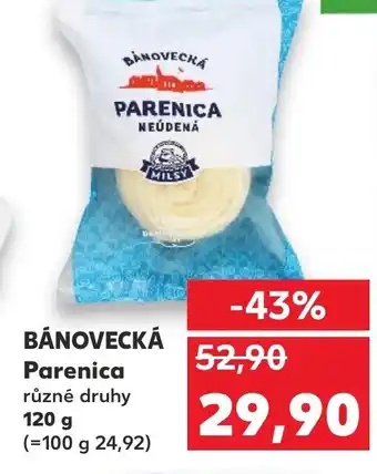 Kaufland BÁNOVECKÁ Parenica nabídka