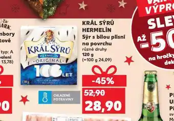 Kaufland Král sýrů hermelín nabídka