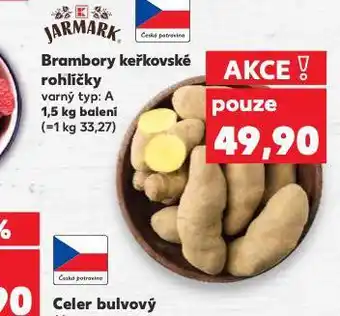Kaufland Brambory keřkovské rohlíčky nabídka