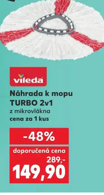 Kaufland vileda Náhrada k mopu TURBO 2v1 nabídka