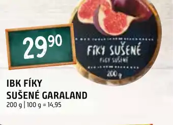 IBK FÍKY SUŠENÉ GARALAND
