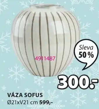 JYSK VÁZA SOFUS nabídka