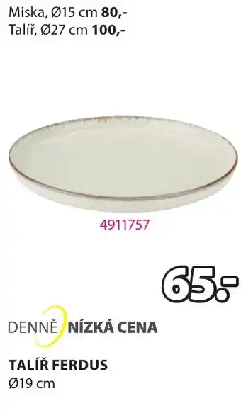 JYSK TALÍŘ FERDUS nabídka