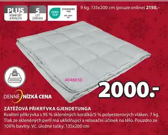JYSK ZÁTĚŽOVÁ PŘIKRÝVKA GJENDETUNGA nabídka