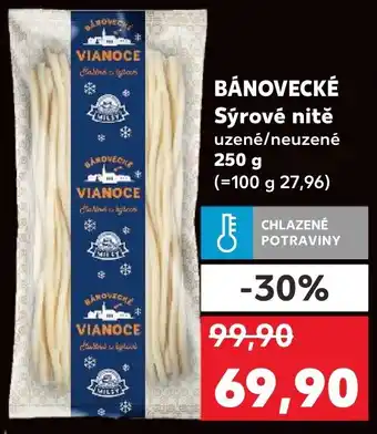 Kaufland BÁNOVECKÉ Sýrové nitě nabídka