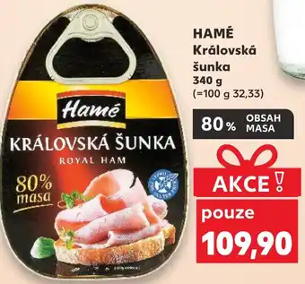 Kaufland HAMÉ Královská šunka nabídka