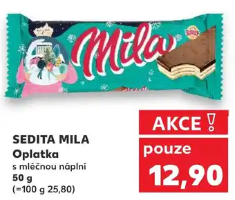 Kaufland SEDITA MILA Oplatka nabídka