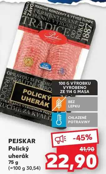 Kaufland PEJSKAR Polický uherák nabídka