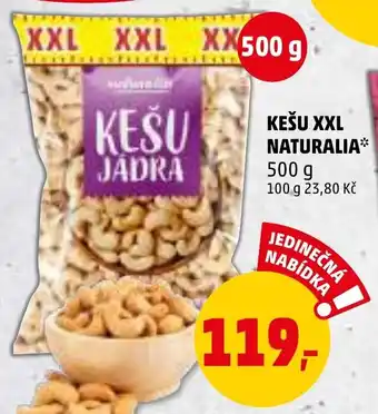 Penny Market KEŠU XXL NATURALIA nabídka