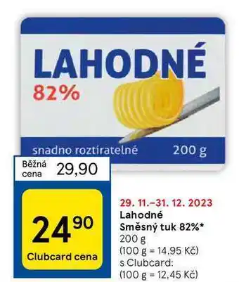 Tesco Lahodné směsný tuk 82% 200 g nabídka