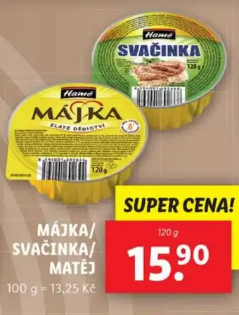 Lidl MÁJKA/ SVAČINKA/ MATEJ nabídka